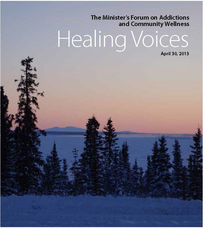 The Minister’s Forum on Addictions and Community Wellness 2013 Northwest Territories