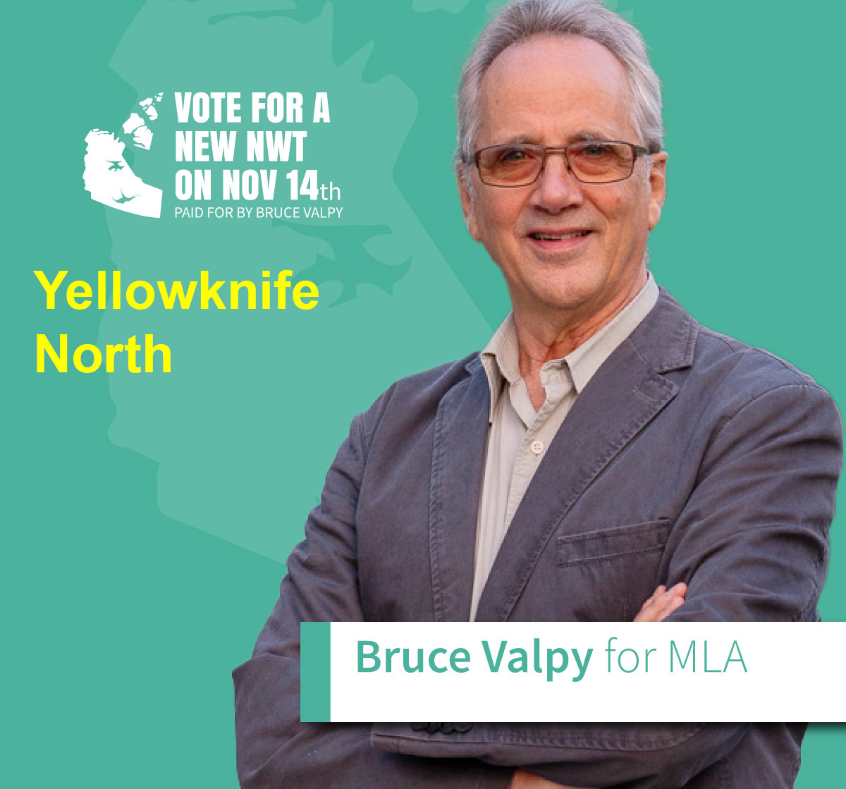 Bruce Valpy is running for MLA in Yellowknife North